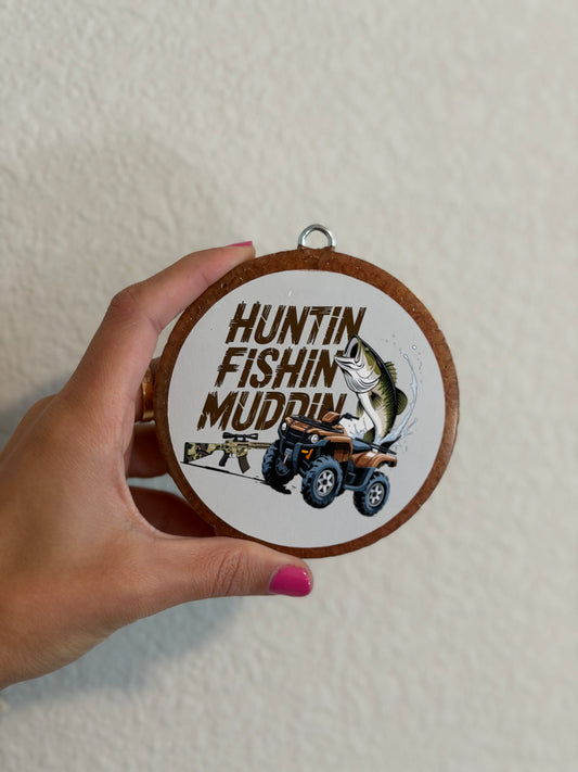 Huntin, Fishin, Muddin